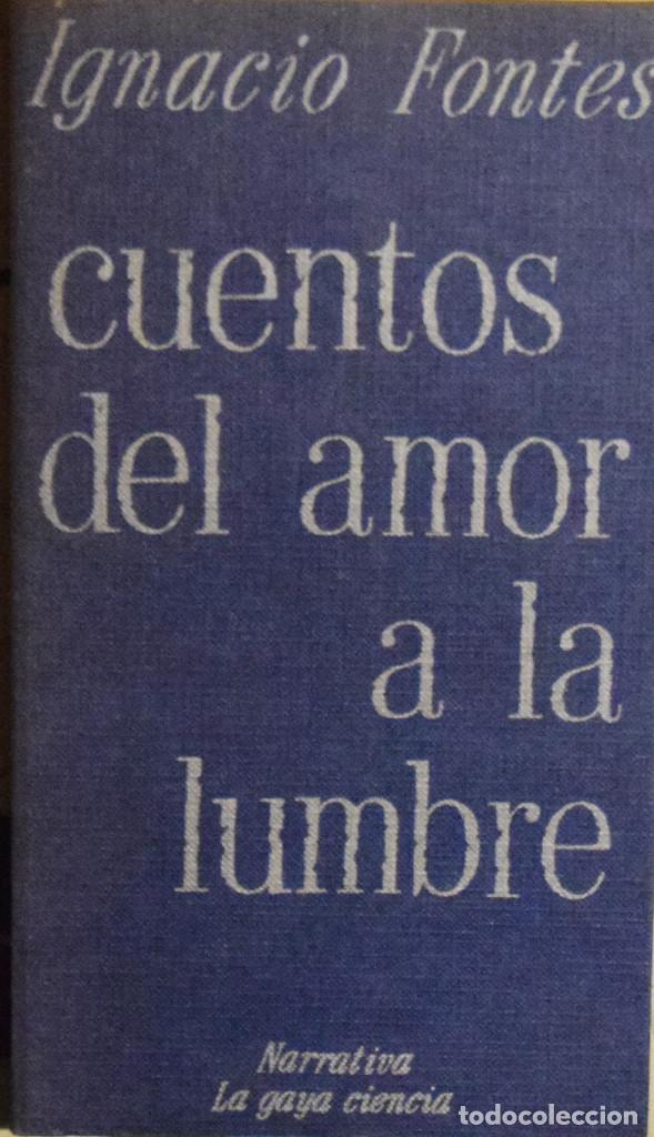 Libros de segunda mano: CUENTOS DEL AMOR A LA LUMBRE - Ignacio FONTES - Foto 1