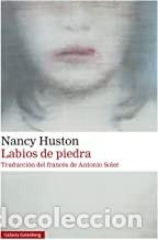 Libros de segunda mano: LABIOS DE PIEDRA Nancy Huston - Foto 1