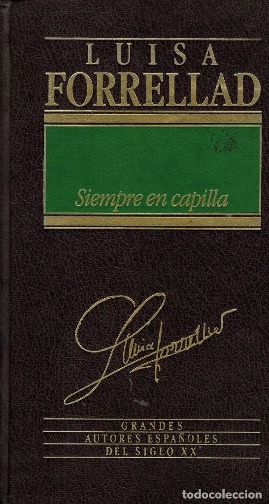 Libros de segunda mano: Luisa Forrellad, Siempre en capilla - Foto 1