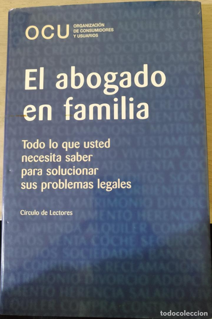 Second hand books: EL ABOGADO EN FAMILIA. TODO LO QUE USTED NECESITA SABER PARA SOLUCIONAR SUS PROBLEMAS LEGALES. -