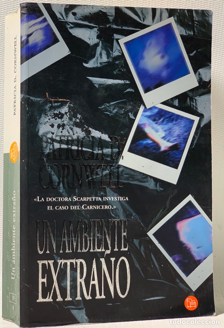Libros de segunda mano: UN AMBIENTE EXTRA&Ntilde;O  &middot;&middot;&middot;&middot;&middot;PATRICIA DE CORNWELL - Foto 1