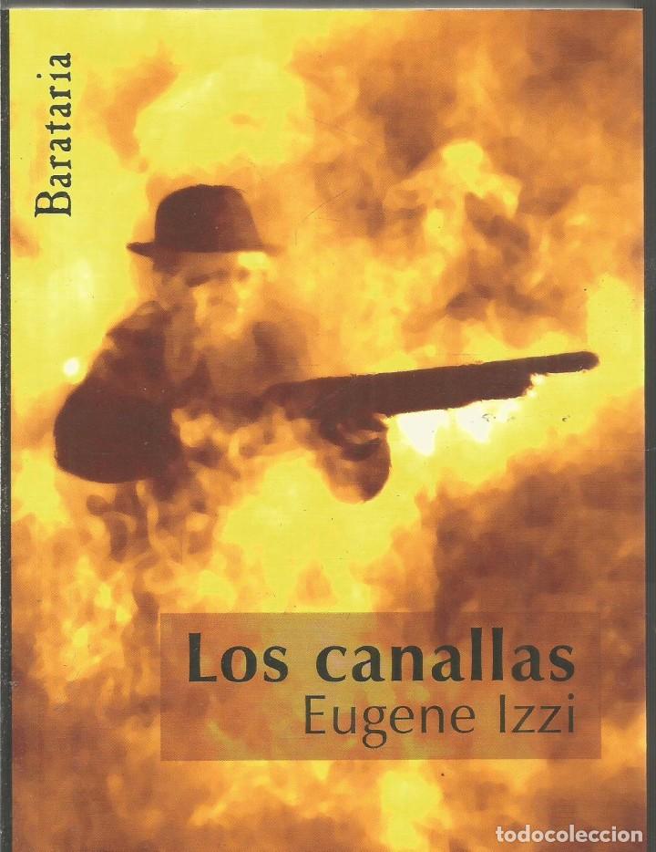 Libros de segunda mano: EUGENE IZZI. LOS CANALLAS.  BARATARIA - Foto 1