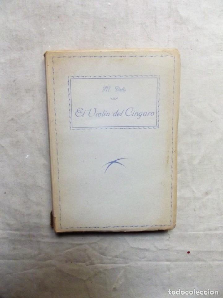 Libros de segunda mano: EL VIOLIN DEL CINGARO DE M. DELLY - Foto 1