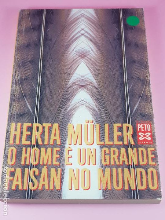 Second hand books: LIBRO-O HOME &Eacute; UN GRANDE FAIS&Aacute;N NO MUNDO-HERTA M&Uuml;LLER-PETO.XERAIS-2001-NUEVO-VER FOTOS