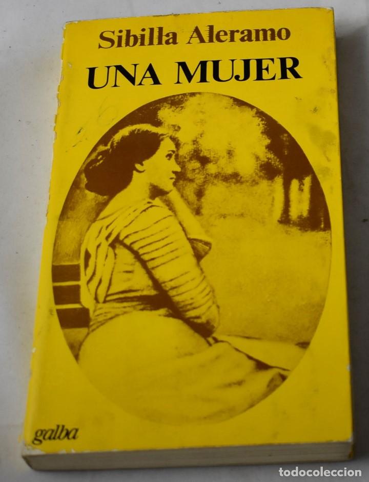 Libros de segunda mano: UNA MUJER. SIBILLA ALERAMO. - Foto 1