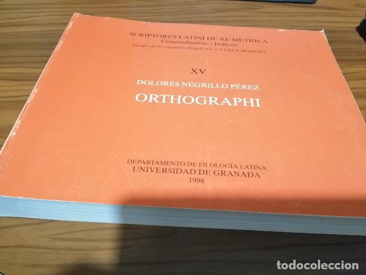 Libri di seconda mano: ORTHOGRAPHI. DOLORES NEGRILLO PEREZ. SCRIPTORES LATINI DE RE METRICA XVI. caj. 105
