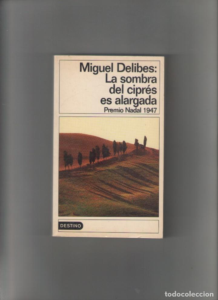 Libros de segunda mano: autor: MIGUEL DELIBES- LA SOMBRA DEL CIPRES ES ALARGADA-e.d. DESTINO-a&ntilde;o 2001-medidas 18 X 11 Cm-