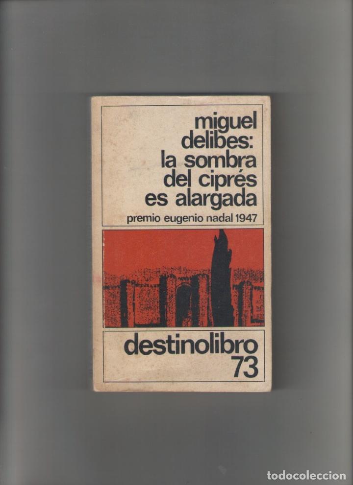 Libros de segunda mano: autor: MIGUEL DELIBES- LA SOMBRA DEL CIPRES ES ALARGADA-e.d. DESTINO-a&ntilde;o 1990-medidas 18 X 11 Cm-