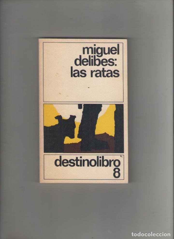 Libros de segunda mano: autor: MIGUEL DELIBES- LAS RATAS-e.d. DESTINO-a&ntilde;o 1987-medidas 18 X 11 Cm-Tapa blanda-PAGINAS 175-