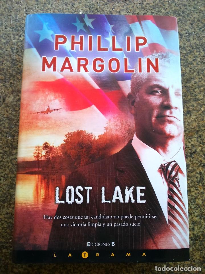 Libros de segunda mano: LOST LAKE -- PHILLIP MARGOLIN -- EDICIONES B 2008 -- - Foto 1