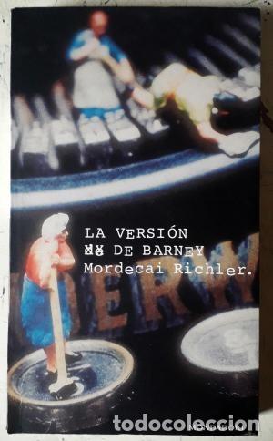 Libros de segunda mano: Mordecai Richler - La versi&ograve;n de Barney - Foto 1