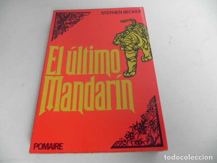 Libros de segunda mano: EL &Uacute;LTIMO MANDAR&Iacute;N (STEPHEN BECKER) POMAIRE-1981 - Foto 2