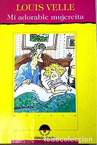 Libros de segunda mano: Mi adorable mujercita -  Louis Velle - Foto 1