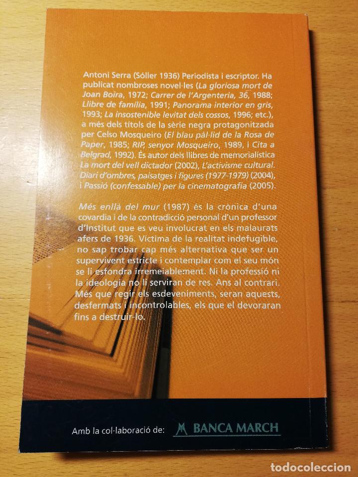 Libros de segunda mano: M&Eacute;S ENLL&Agrave; DEL MUR (ANTONI SERRA) - Foto 3