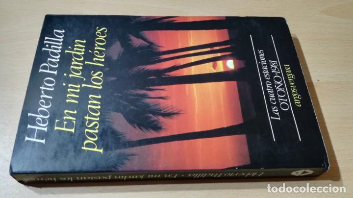 Second hand books: EN MI JARDIN PASTAN LOS HEROES - HEBERTO PADILLA - ARGOS VERGARA	 / 	M 403