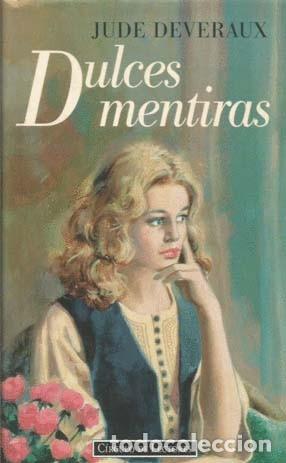 Libros de segunda mano: DULCES MENTIRAS - Jude Deveraux - Foto 1