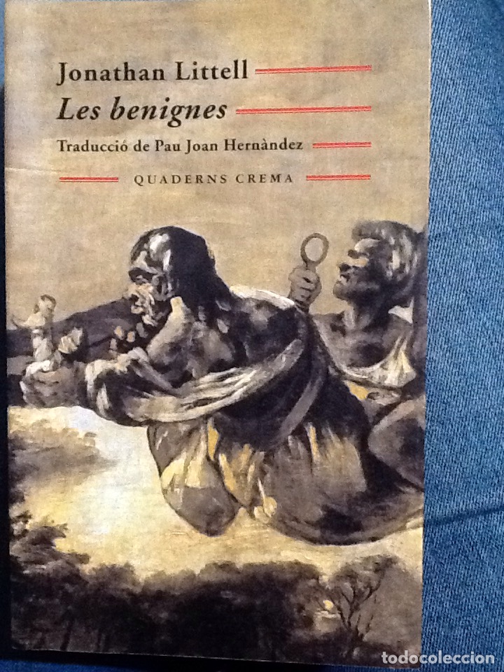 Libros de segunda mano: Les Benignes - Jonathan Littell . Quaderns crema. - Foto 1