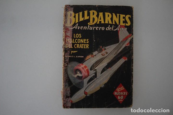 Libros de segunda mano: BILL BARNES LOS HALCONES DEL CR&Aacute;TER - Foto 1