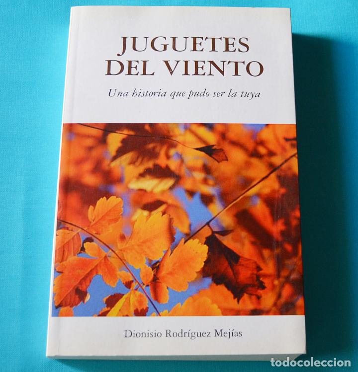 Libros de segunda mano: JUGUETES DEL VIENTO - DIONISIO RODRIGUEZ MEJIAS