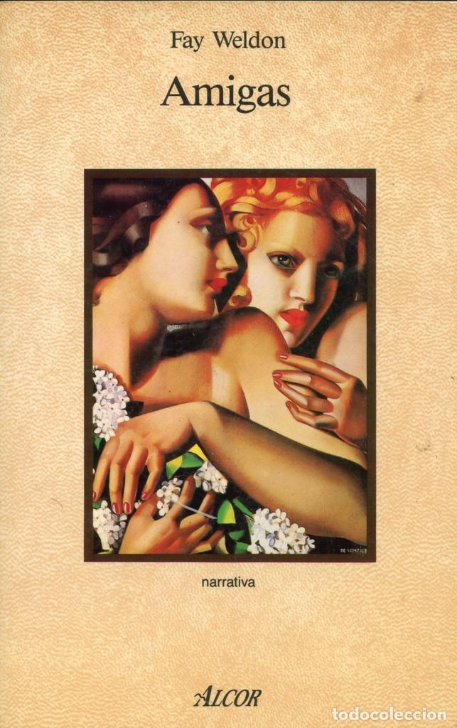 Libros de segunda mano: AMIGAS. De Fay Weldon. - Foto 1