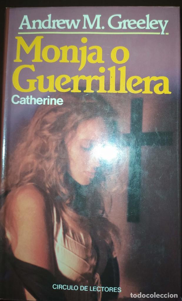 Libros de segunda mano: Monja guerrillera Andrew M Greeley - Foto 1
