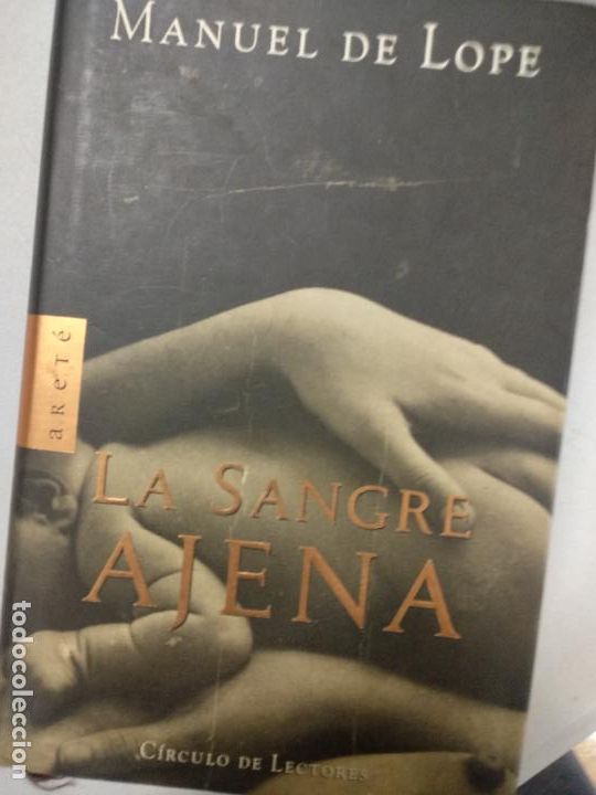Libros de segunda mano: Manuel de Lope - La sangre ajena - Foto 1