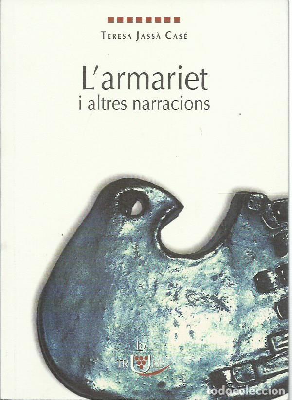 Libri di seconda mano: Teresa JASS&Aacute; CAS&Eacute; : L&rsquo;armariet i altres narracions. (Associaci&oacute; Cultural del Matarranya, 2000)
