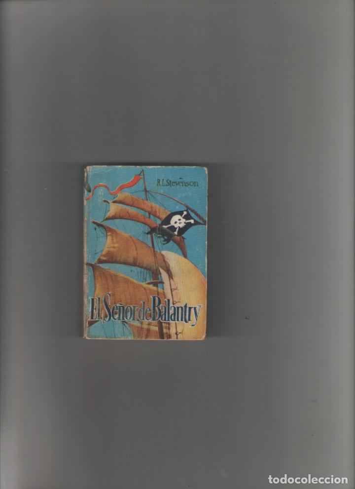 Libros de segunda mano: autor: R.L. STEVENSON-EL SE&Ntilde;OR DE BALANTRY-N&ordm; 9-e.d. G.P.-ENCICLOPEDIA PULGA-a&ntilde;o 1958-1959-