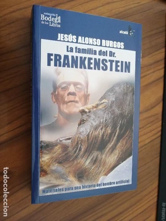 Libros de segunda mano: LA FAMILIA DEL DR. FRANKENSTEIN. JESUS ALONSO BURGOS. R&Uacute;STICA. Precintado. caj. 93