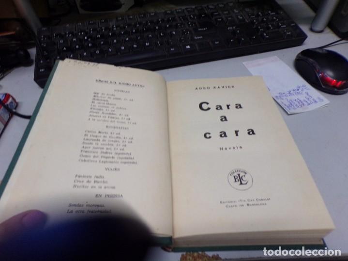 Libros de segunda mano: ESTAMOS LIQUIDANDO. cara a cara - Adro Xavier - Foto 2