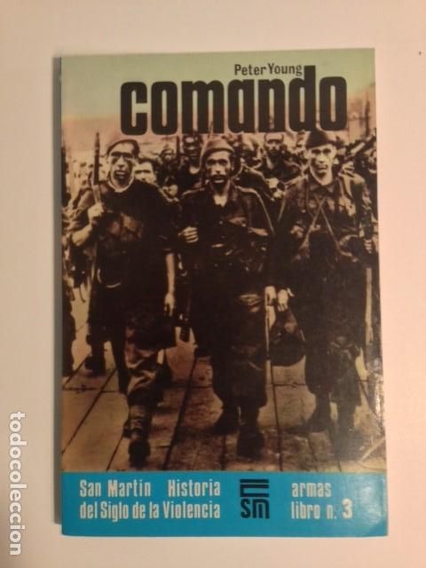 Libros de segunda mano: COMANDO DE PETER YOUNG - SAN MARTIN ARMAS LIBRO N&ordm; 3 - Foto 1