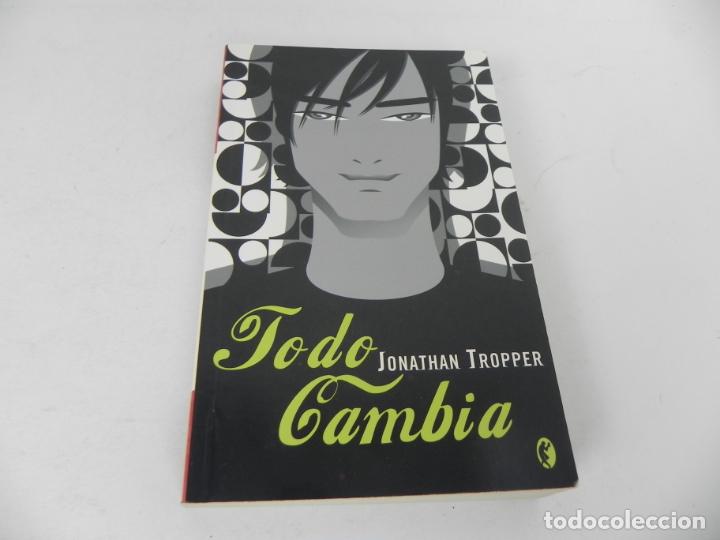 Libros de segunda mano: TODO CAMBIA (JONATHAN TROPPER) EDICIONES B - 2007 - Foto 2