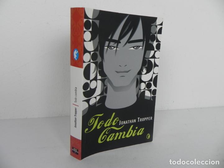 Libros de segunda mano: TODO CAMBIA (JONATHAN TROPPER) EDICIONES B - 2007 - Foto 1