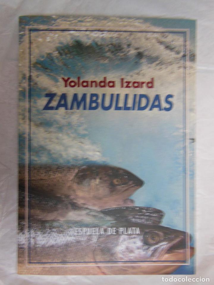 Libros de segunda mano: ZAMBULLIDAS. IZARD Yolanda. 2017 - Foto 1