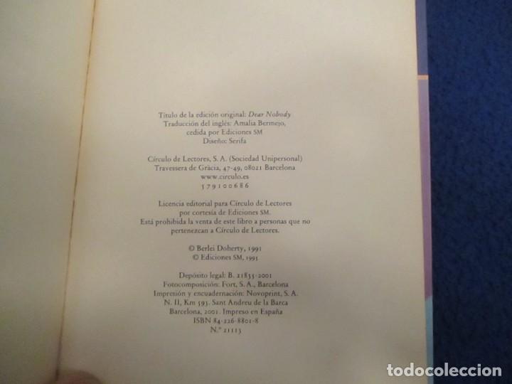 Libros de segunda mano: QUERIDO NADIE Berlie Doherty Circulo de Lectores 2001 - Foto 6