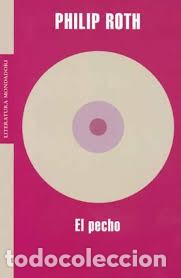 Libros de segunda mano: Philip Roth - El pecho - Foto 1