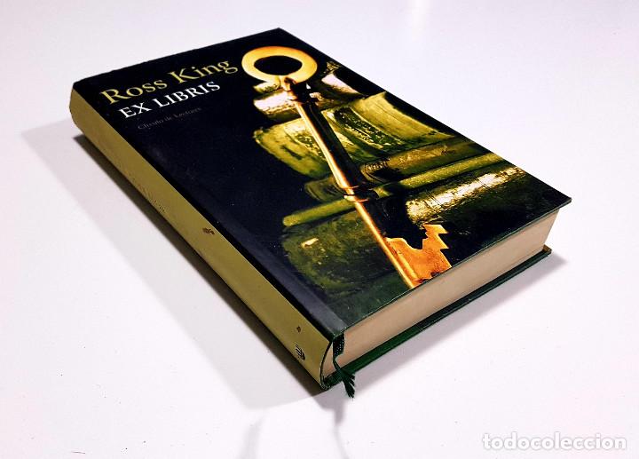 Libros de segunda mano: Ross King - Ex Libris (C&iacute;rculo de Lectores) Como nuevo - Foto 2