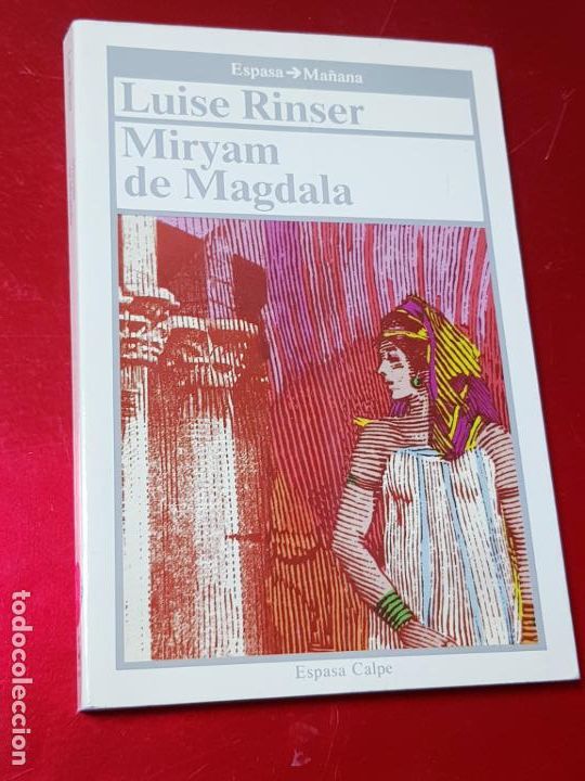 Livres d'occasion: LIBRO-MIRYAM DE MAGDALA-LUISE RINSER-ESPASA CALPE(MA&Ntilde;ANA)-EXCELENTE ESTADO-VER FOTOS