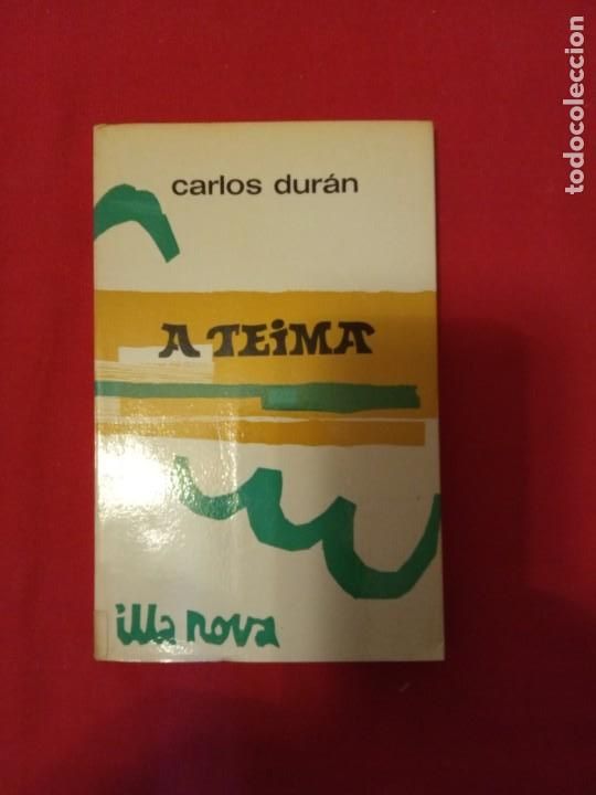 Libros de segunda mano: A Teima. CARLOS DUR&Aacute;N. - Foto 1