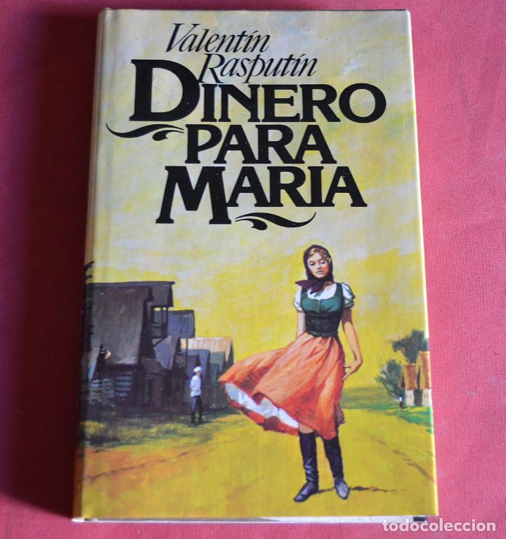 Libros de segunda mano: DINERO PARA MARIA - VALENTIN RASPUTIN - Foto 1