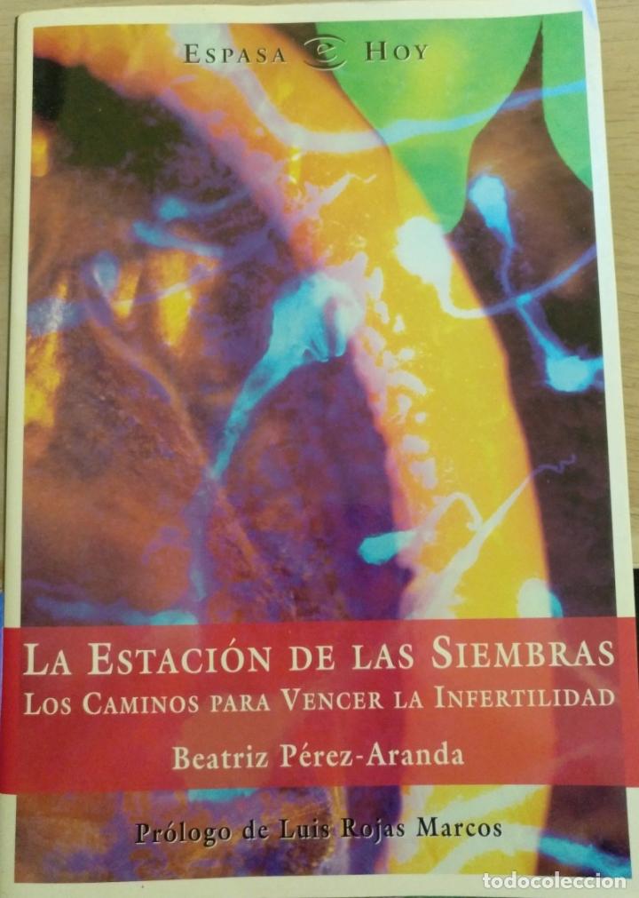 Libri di seconda mano: LA ESTACION DE LAS SIEMBRAS. - PEREZ-ARANDA, Beatriz.