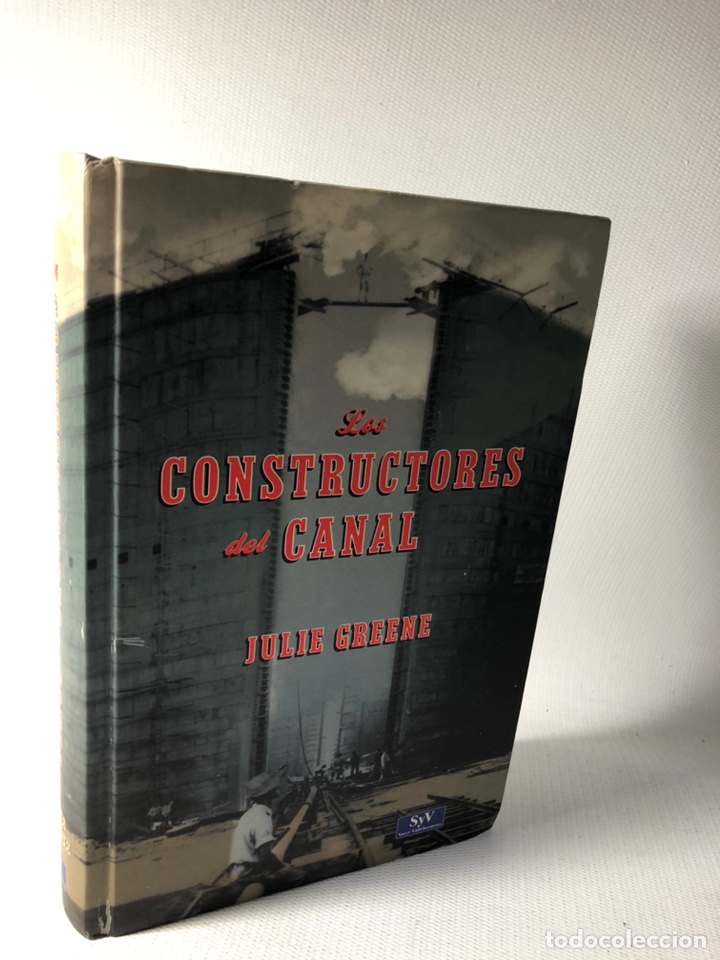 Libros de segunda mano: LOS CONSTRUCTORES DEL CANAL - JULIE GREENE - Foto 1