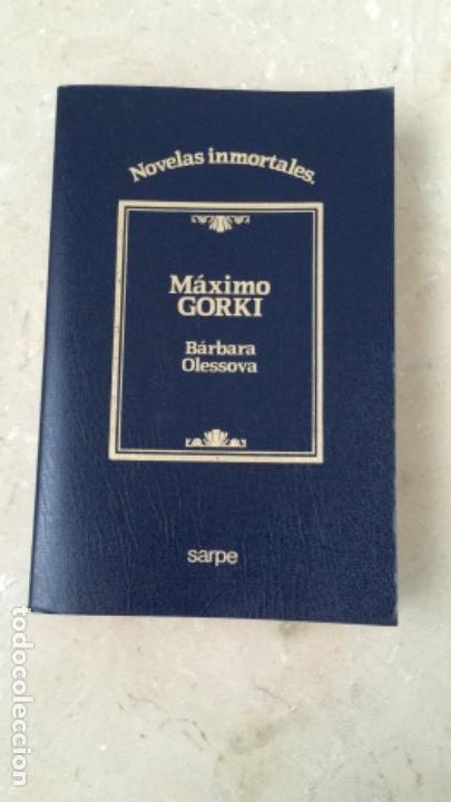 Libros de segunda mano: B&Aacute;RBARA OLESSOVA. M&Aacute;XIMO GORKI, 1984 - Foto 1