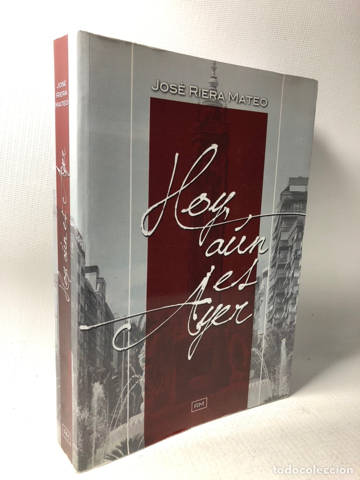 Libri di seconda mano: HOY AUN ES AYER - JOSE RIERA MATEO