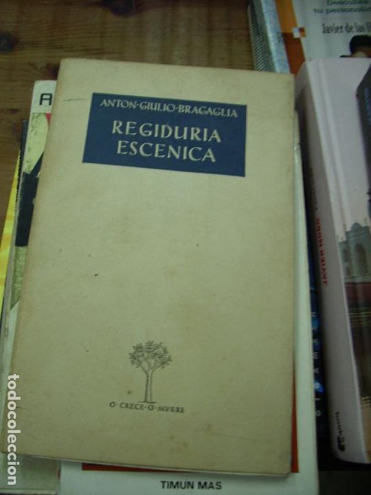 Gebrauchte B&uuml;cher: Regidur&iacute;a esc&eacute;nica, Anton Giulio Bragaglia. L.2604-891