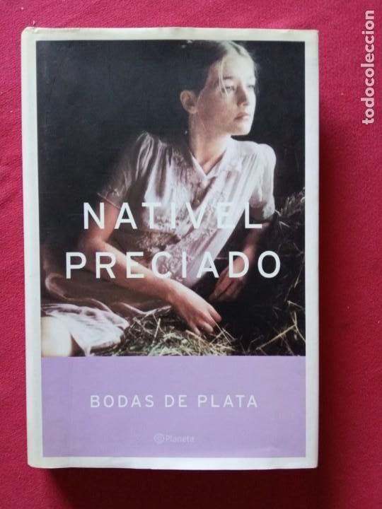 Libros de segunda mano: BODAS DE PLATA - NATIVEL PRECIADO. - Foto 1