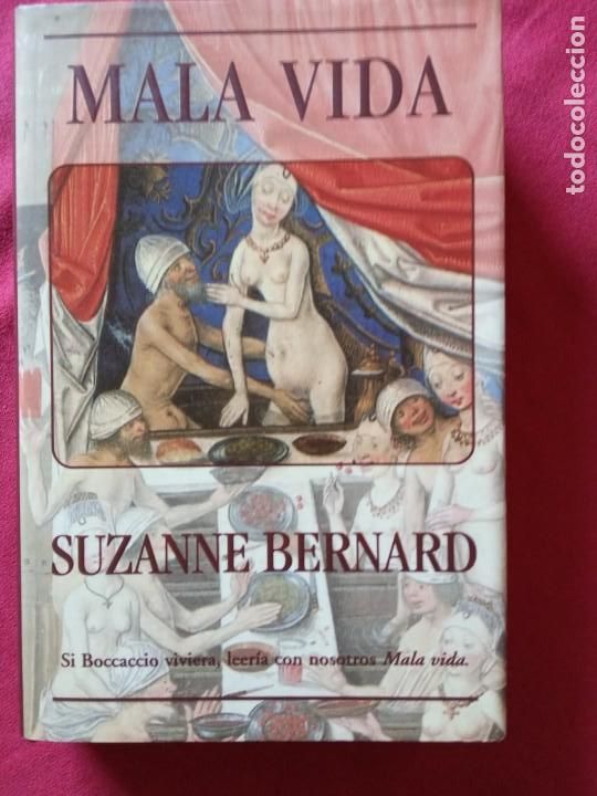 Libros de segunda mano: LA MALA VIDA -SUZANNE BERNARD . - Foto 1