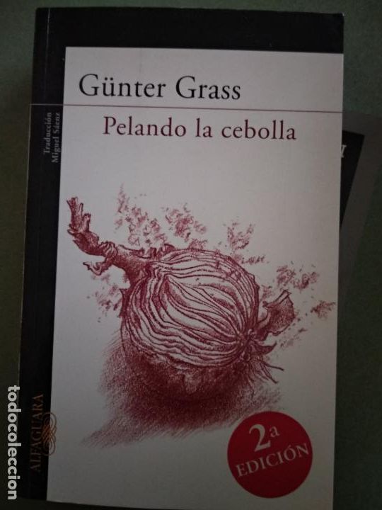 Libros de segunda mano: PELANDO LA CEBOLLA - GRASS, G&Uuml;NTER - Foto 1