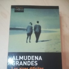 Libros de segunda mano: LOS AIRES DIFICILES ALMUDENA GRANDES 2007 TUSQUETS EDITORES. Lote 194059975