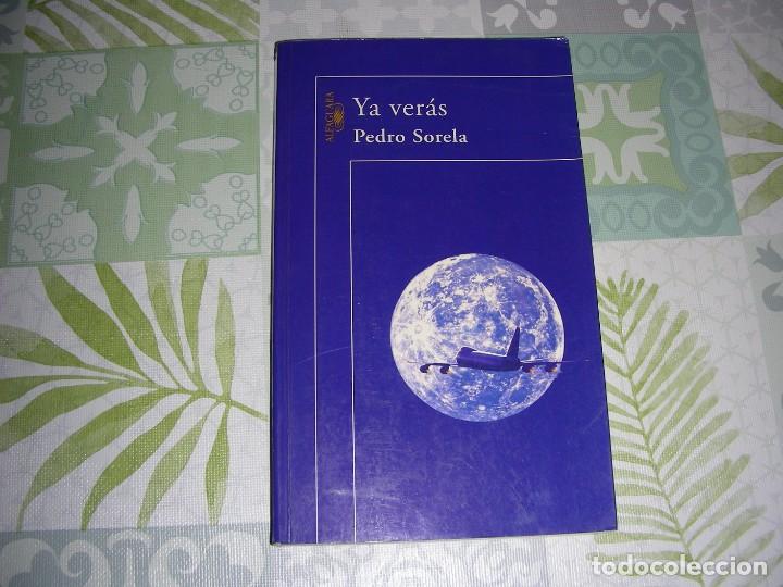Libros de segunda mano: YA VERAS , PEDRO SORELA - Foto 1